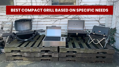 Best Compact Grill Based on Specific Needs